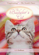 The Bachelor's Cat: A Love Story