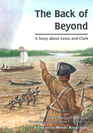 The Back of Beyond: A Story about Lewis and Clark