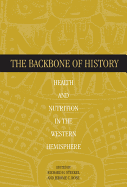The Backbone of History: Health and Nutrition in the Western Hemisphere