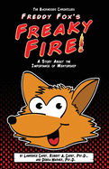 The Backwoods Chronicles: Freddy Fox's Freaky Fire