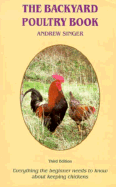 The Backyard Poultry Book