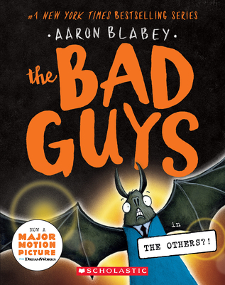The Bad Guys in the Others?! (the Bad Guys #16) - Blabey, Aaron