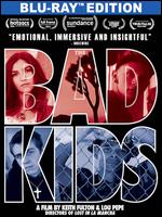 The Bad Kids [Blu-ray] - Keith Fulton; Louis Pepe