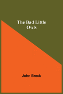 The Bad Little Owls