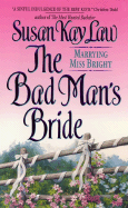 The Bad Man's Bride: Marrying Miss Bright