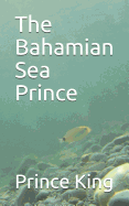 The Bahamian Sea Prince