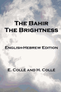 The Bahir The Brightness: English-Hebrew Edition