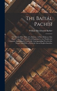 The Baitl Pachs: Or, Twenty-Five Tales of a Demon: A New Edition of the Hind Text, With Each Word Expressed in the Hindstn Character Immediately Under the Corresponding Word in the Ngar, and With a Perfectly Literal English Interline