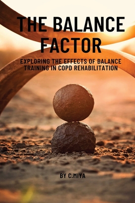 The Balance Factor: Exploring the Effects of Balance Training in COPD Rehabilitation - E, Elio