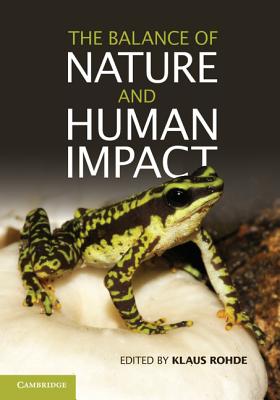 The Balance of Nature and Human Impact - Rohde, Klaus (Editor)