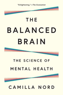 The Balanced Brain: The Science of Mental Health