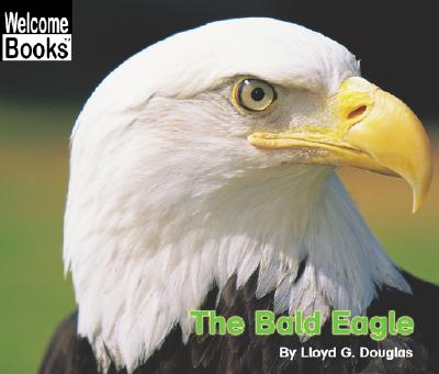 The Bald Eagle - Douglas, Lloyd G