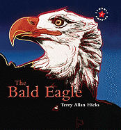 The Bald Eagle - Hicks, Terry Allan