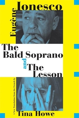 The Bald Soprano and the Lesson - Ionesco, Eugene, and Howe, Tina (Translated by)