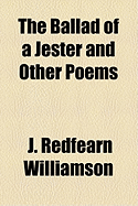 The Ballad of a Jester and Other Poems.