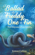 The Ballad of Freddy One-Fin: The Odyssey of an Oddity