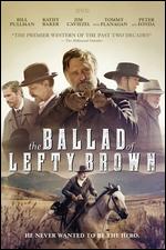The Ballad of Lefty Brown - Jared Mosh