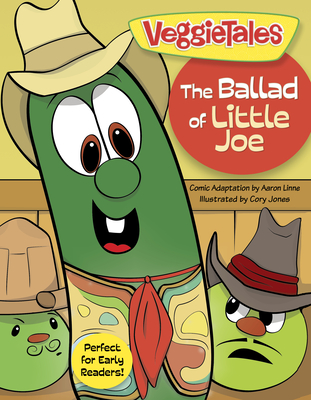 The Ballad of Little Joe - Big Idea Entertainment LLC, and Linne, Aaron (Adapted by)
