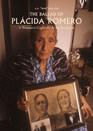 The Ballad of Plcida Romero: A Woman's Captivity & Redemption