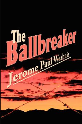 The Ballbreaker - Washnis, Jerome Paul