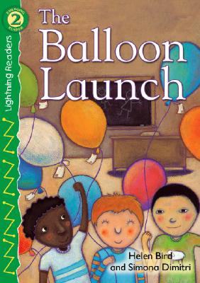 The Balloon Launch - Bird, Helen