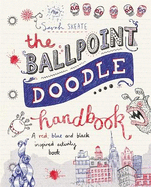 The Ballpoint Doodle Handbook: A Red, Blue and Black Inspired Activity Book