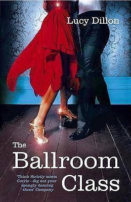 The Ballroom Class - Dillon, Lucy