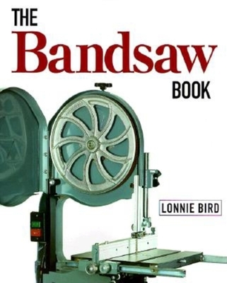 The Bandsaw Book - Bird, Lonnie