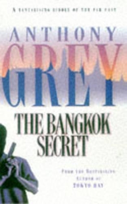 The Bangkok Secret - Grey, Anthony