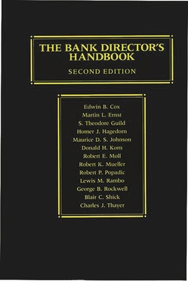 The Bank Director's Handbook: Second Edition - Cox, Edwin B, and Ernst, Martin E, and Hagedorn, Homer J