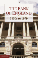 The Bank of England: 1950s to 1979
