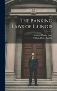 The Banking Laws of Illinois