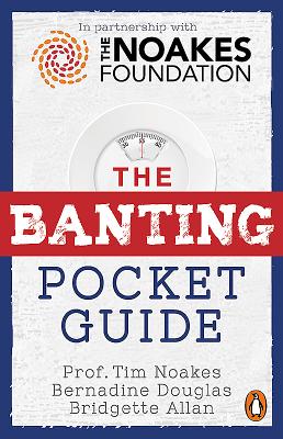 The Banting Pocket Guide - Noakes, Tim