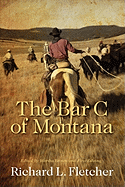 The Bar C of Montana