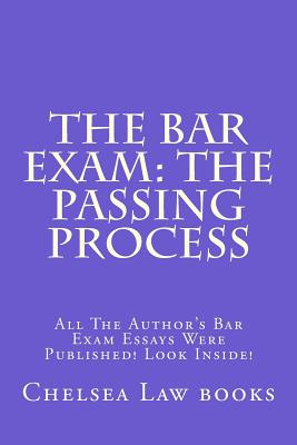 The Bar Exam: The Passing Process: All The Author's Bar Exam Essays Were Published! Look Inside! - Books, Value Bar Prep, and Law Books, Chelsea