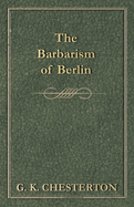 The Barbarism of Berlin