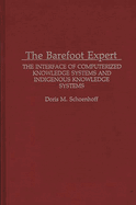 The Barefoot Expert: The Interface of Computerized Knowledge Systems and Indigenous Knowledge Systems