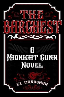 The Barghest: A Midnight Gunn Novel - Monaghan, C L