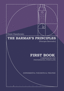 The Barman's Principles - [Principia Bartender]: First Book - Compendium and Professional Postulate