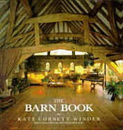 The Barn Book: Creative Conversions for Country Living