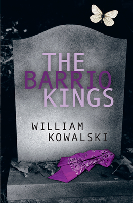 The Barrio Kings - Kowalski, William