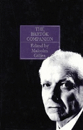 The Bartok Companion - Gillies, Malcolm