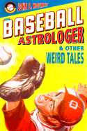 The Baseball Astrologer - Holway, John B