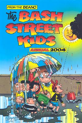 The Bash Street Kid's Annual - D C Thomson & Co (Creator)