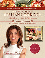 The Basic Art of Italian Cooking: Holidays & Special Occasions-2nd Edition