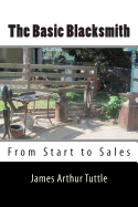 The Basic Blacksmith: From Start to Sales
