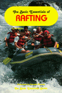 The Basic Essentials of Rafting - Ellison, Jib