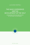The Basic Experiences and the Development of the Self: Development from the point of view of Functional Psychotherapy