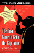 The Basic Guide to Get in the Rap Game