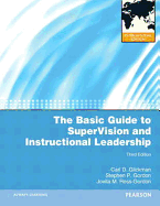 The Basic Guide to SuperVision and Instructional Leadership: International Edition